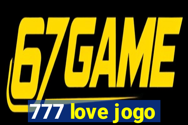 777 love jogo